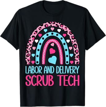 Labor & Delivery Scrub Tech - Funny L&D Surgical Tech Gifts T-Shirt