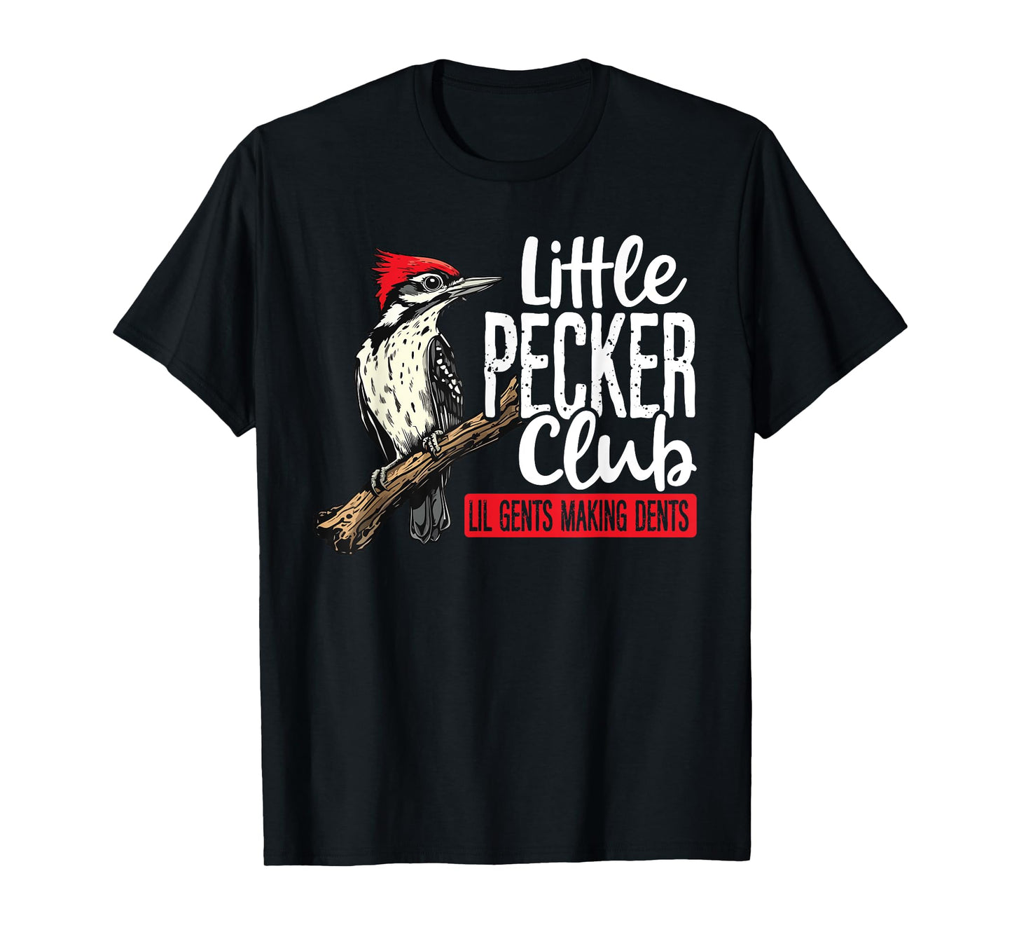 Little Pecker Club Lil Gents Making Dents T-Shirt