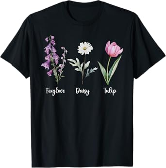 Subtle Floral Anti Trump Shirt Flowers Foxglove Daisy Tulip T-Shirt