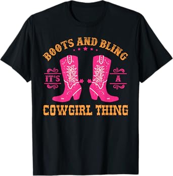 Womens boots & bling it's a cowgirl thing Western women T-Shirt