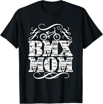 BMX MOM Bike Racing Mother's Shirt T-Shirt