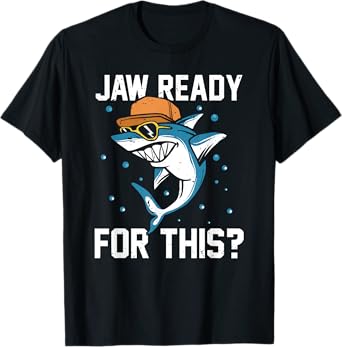 Shark Jaw Ready For This Funny Apparel for Marine Life Lover T-Shirt