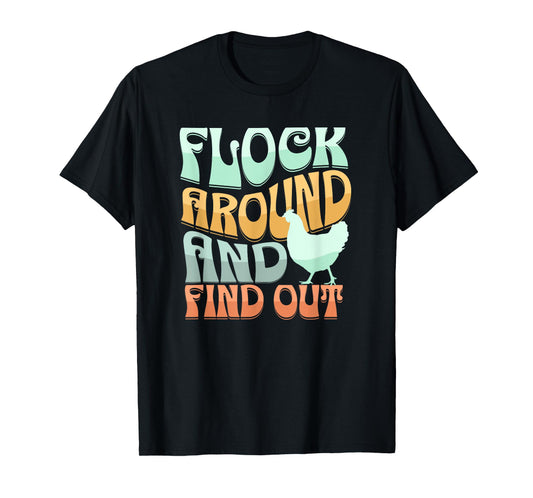 Funny Flock Around and Find Out Retro Chicken T-Shirt