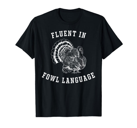 Retro Fluent In Fowl Language Funny Turkey Lovers T-Shirt