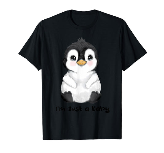 I'm Just a Baby funny design T-Shirt