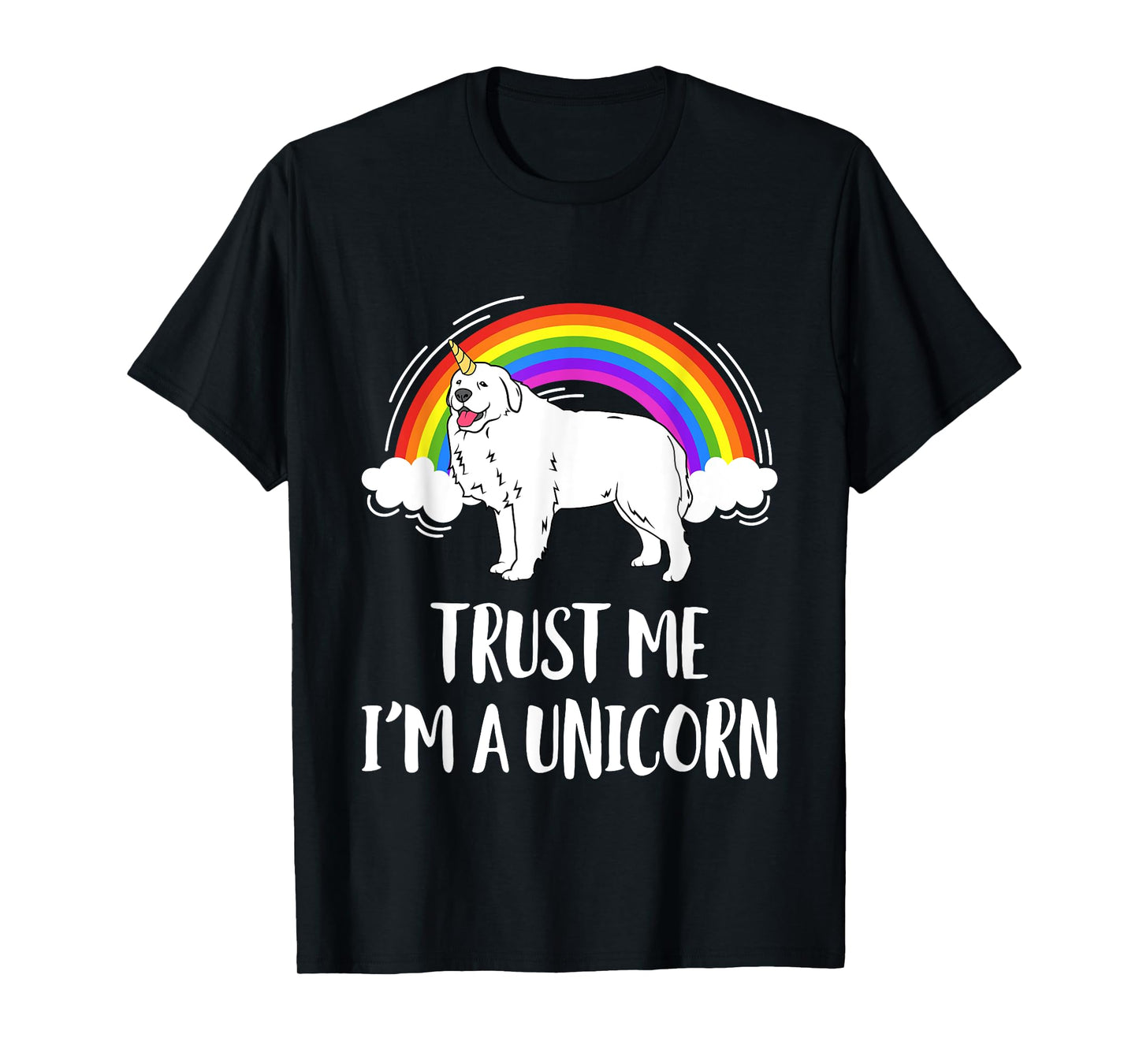 Trust Me I'm A Unicorn Great Pyrenees Pyrenean Dog T-Shirt for Men Women Girls Kids