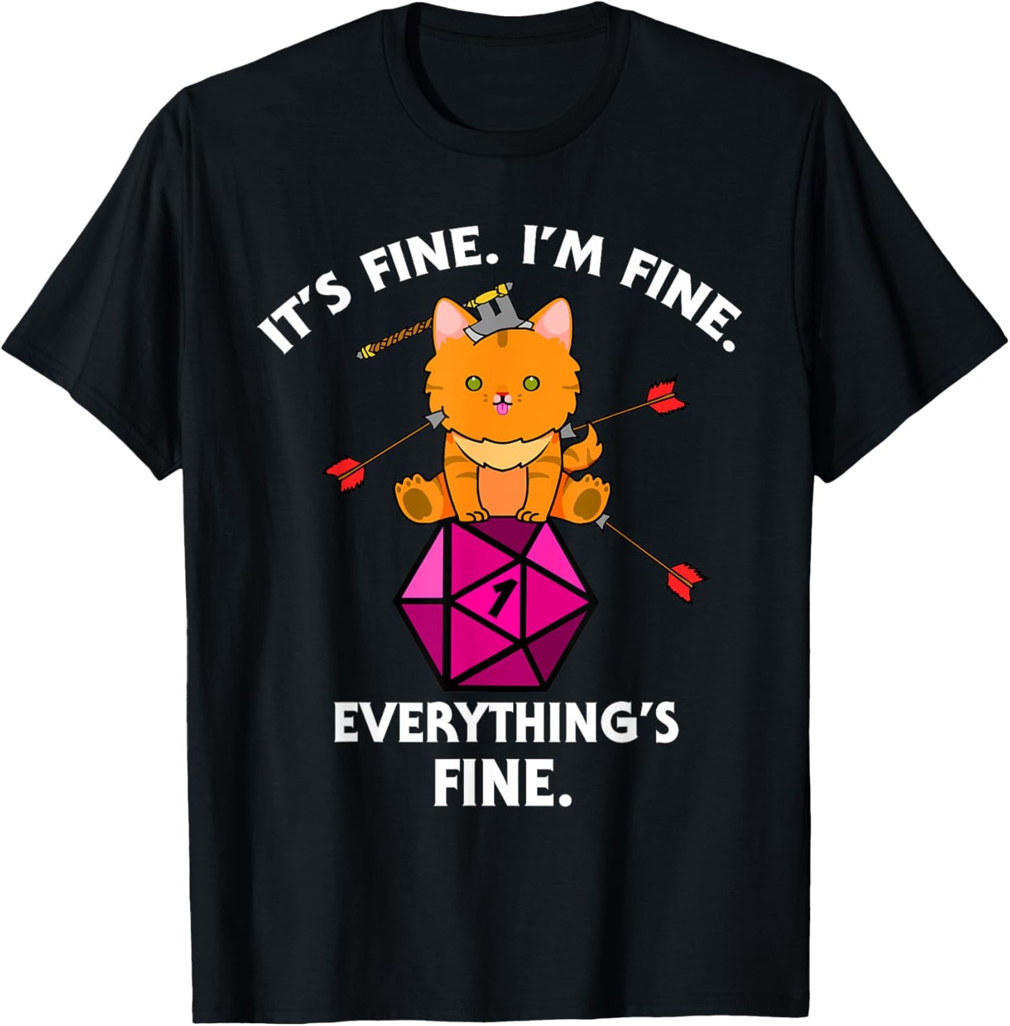 It's Fine RPG Gamer Cat D20 Dice Fail Funny Nerdy Geek T-Shirt