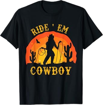 Ride Em Cowboy Rodeo Horse Retro Sexy Cowgirls Funny Western T-Shirt