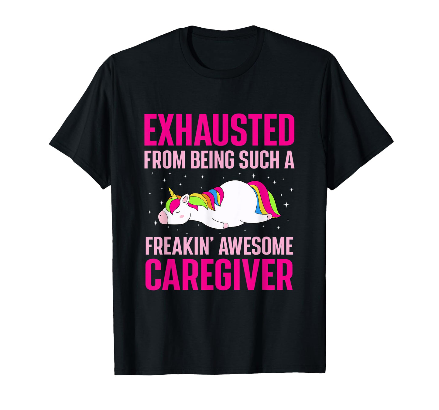 Exhausted From Being Awesome Caregiver Funny Unicorn T-Shirt