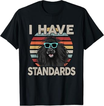 Funny I Have Standard Poodle T-Shirt