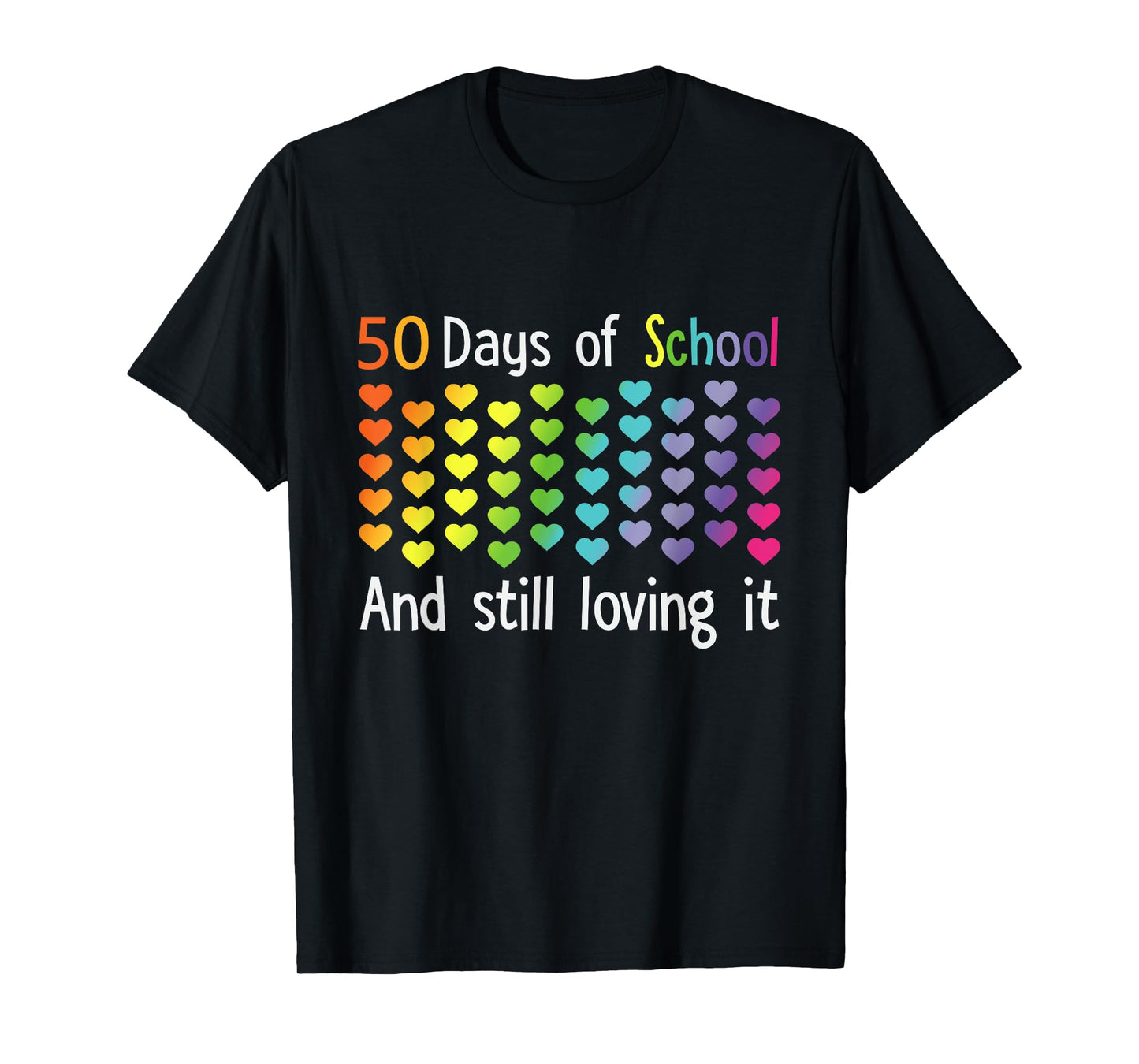 50 Days Of School And Still Loving It T-Shirt