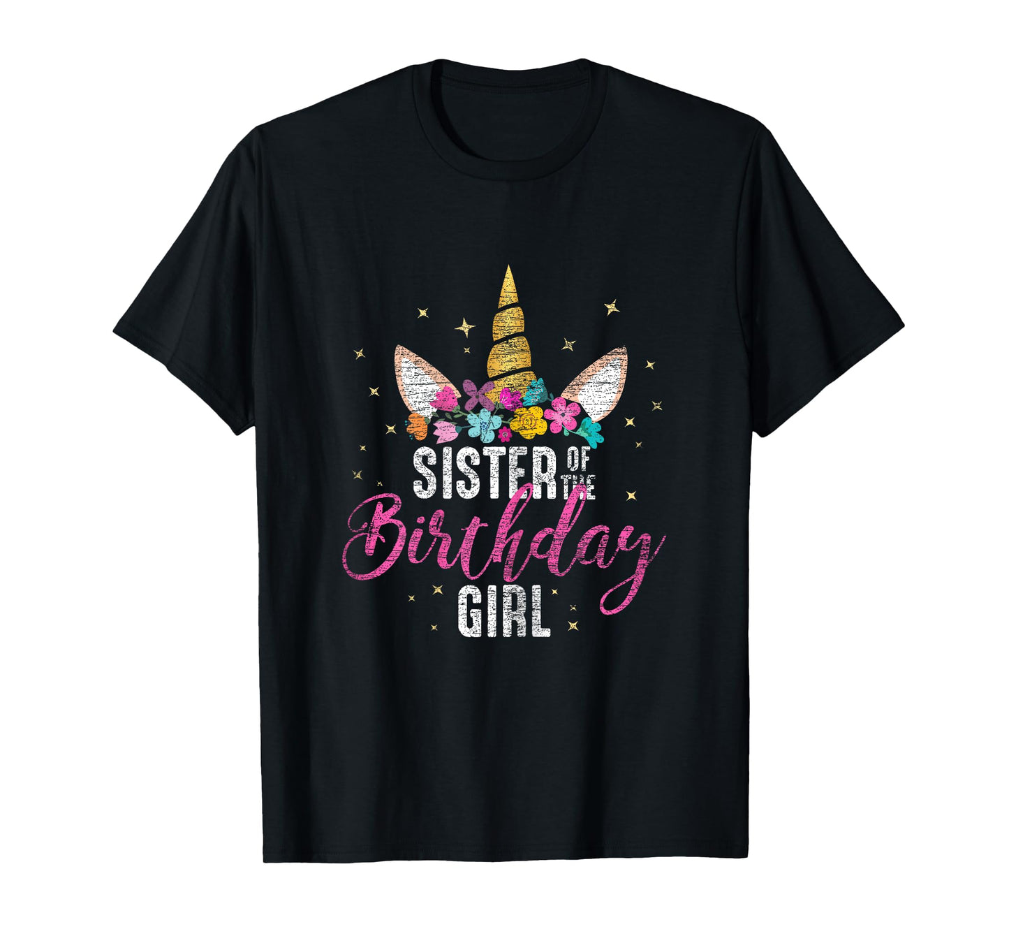 Sister Of The Birthday Girl Sibling Gift Unicorn Birthday T-Shirt