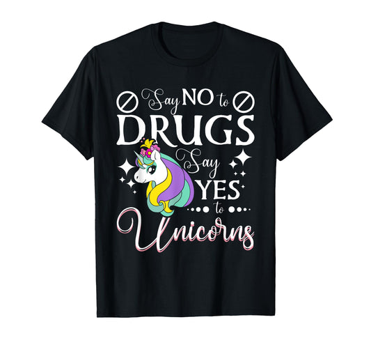 Say No To Drugs Say Yes To Unicorns Red Ribbon Week T-Shirt