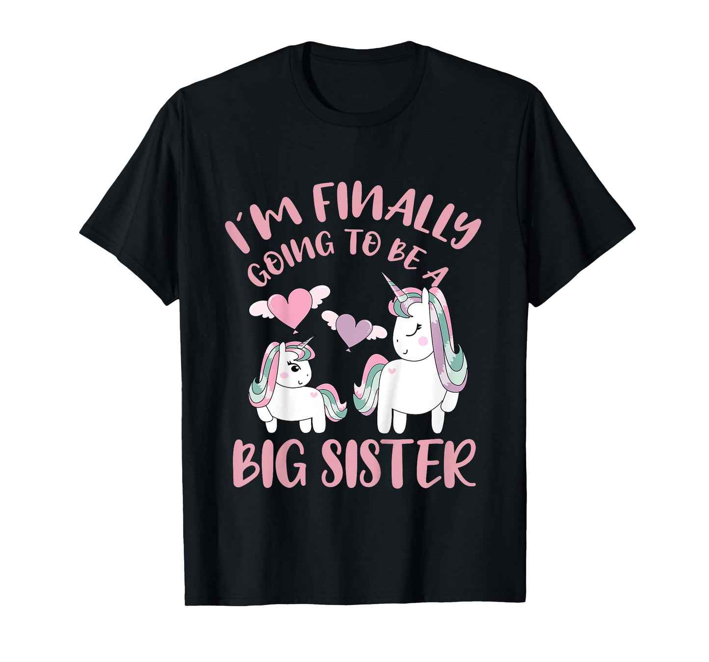I'm Finally Going To Be A Big Sister Unicorn Outfit T-Shirt