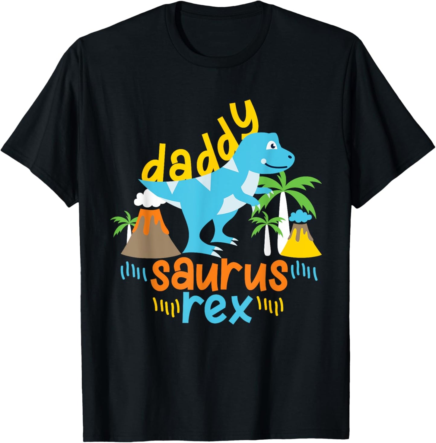 Daddy Dad Saurus Rex Dinosaur Dino for Father T-Shirt