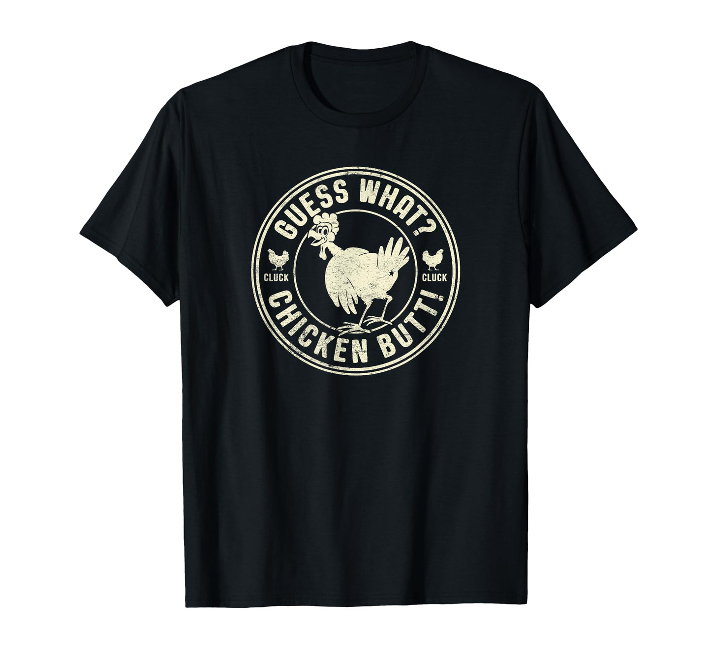 Funny “Guess What? Chicken Butt!” T-Shirt