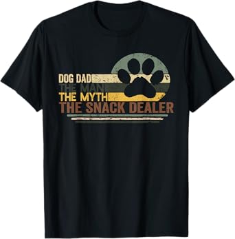 Vintage Dog Dad The Man The Myth Snack Dealer Father Day T-Shirt