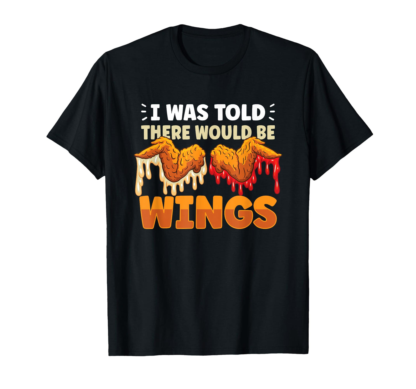 Chicken Wings Wing Hot Cooked Chicken Fast Food T-Shirt