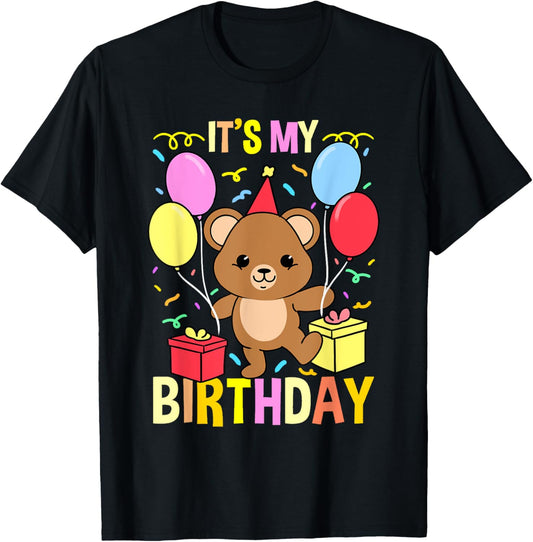 Its My Birthday Teddy Bear T-Shirt