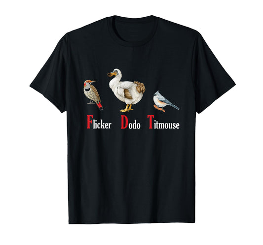Funny Flicker Dodo Titmouse Vintage Bird Clever Birdwatcher T-Shirt