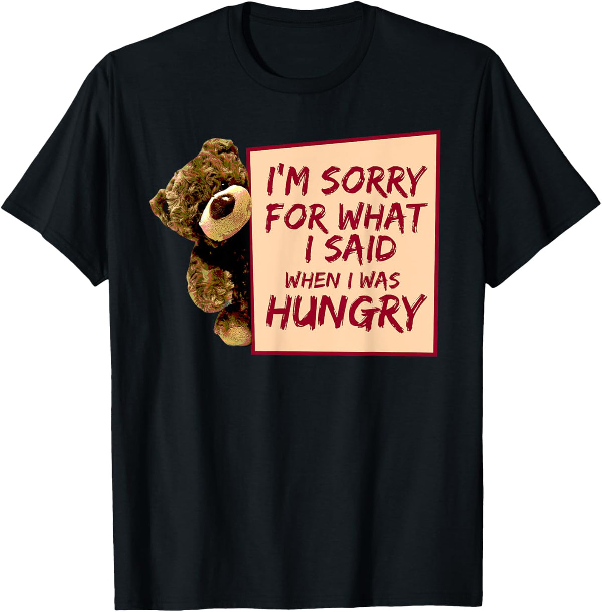 Teddy Bear Little Bear Hungry T-Shirt