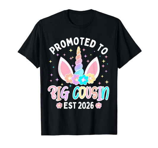 Promoted to Big Cousin 2026 Flower Unicorn Toddler Girls T-Shirt