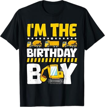 Family Theme Construction Birthday Party Supplies I'm The Birthday Boy Construction Theme Bday T-Shirt