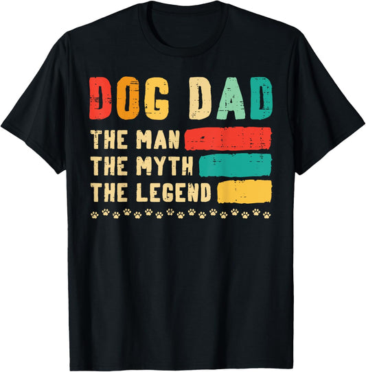 Fathers Day Dog Dad Man Myth Legend Retro Fur Daddy Papa Men T-Shirt