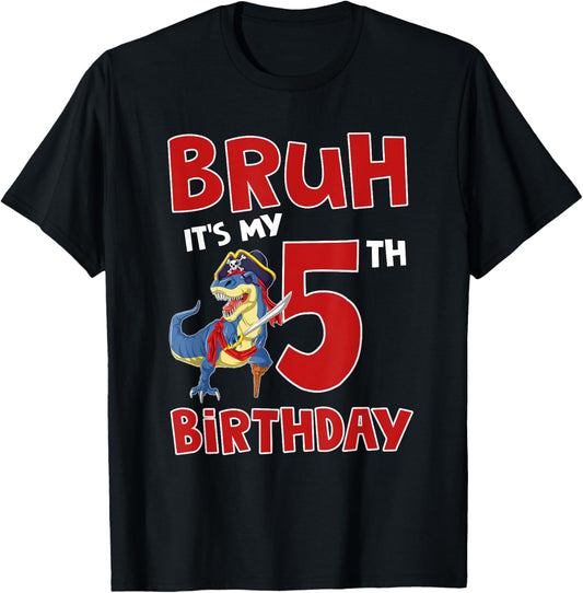 Bruh I'm 5 Pirate Dinosaur T Rex It's My 5th Birthday Boy T-Shirt