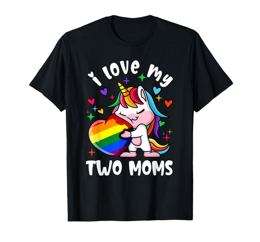 I Love My Two Moms Cute Lgbt Lesbian Unicorn Girls Kids T-Shirt
