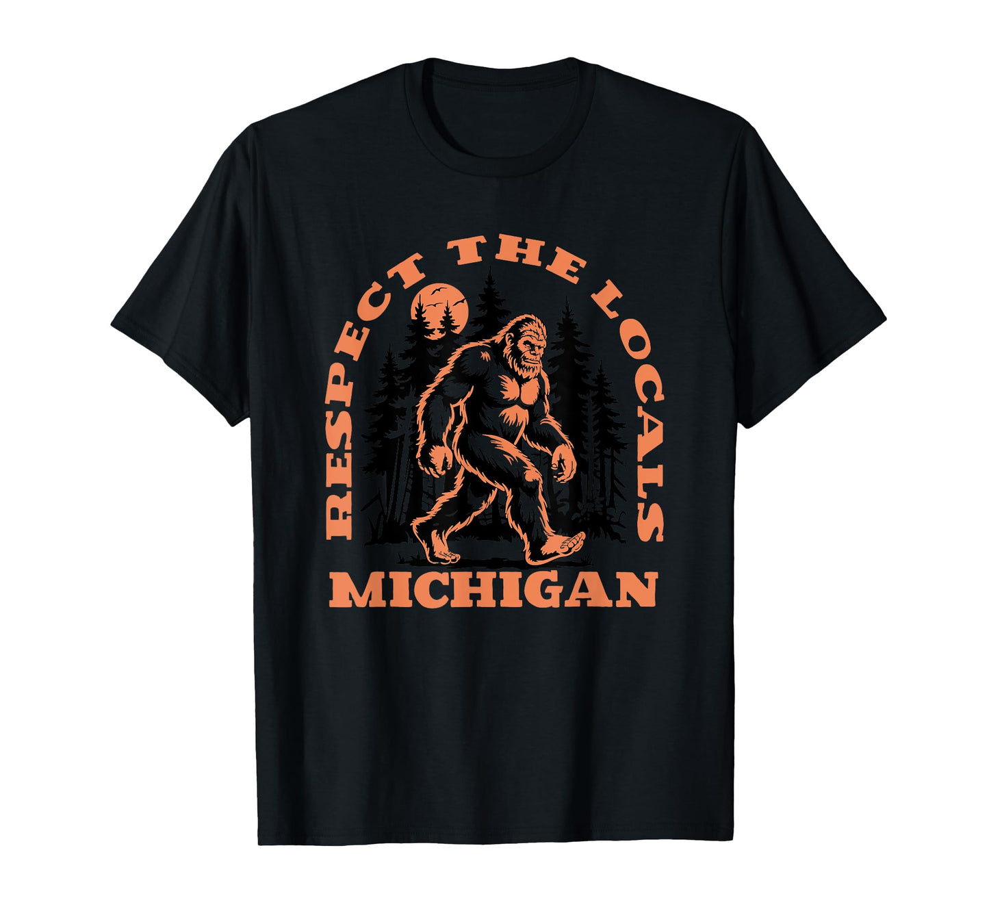 Michigan Bigfoot Respect the Locals Retro Sasquatch T-Shirt
