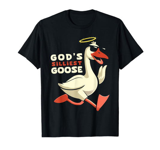 Gods Silliest Goose Costume Funny Meme Gifts Silly Goose T-Shirt