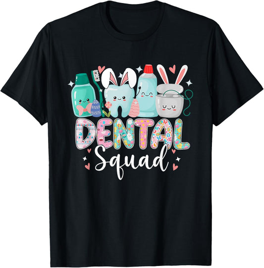 Funny Teeth Dental Squad Dentist Happy Easter Day Gifts T-Shirt