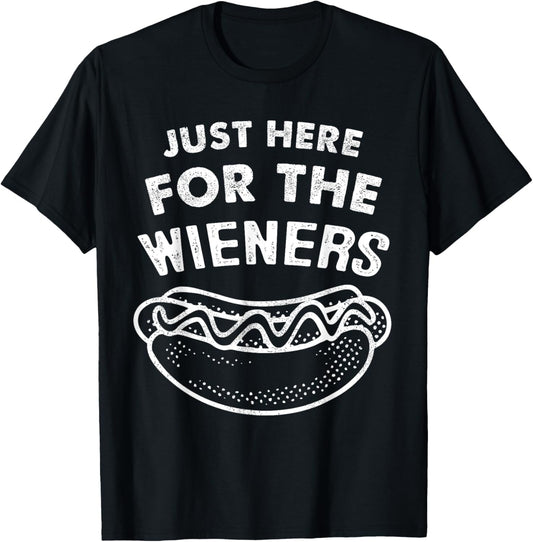 Just Here For The Wieners Funny HotDog 4th Of July American T-Shirt