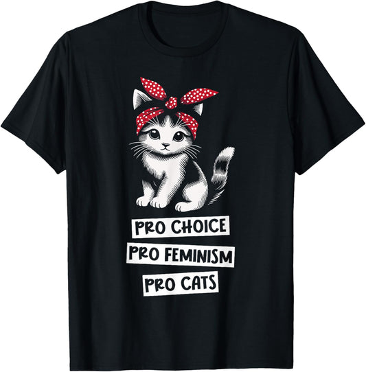 Pro Choice Pro Feminism Pro Cats Feminist Cute Cat Lover T-Shirt