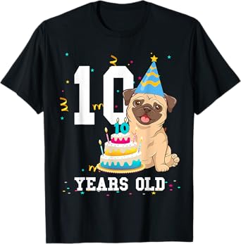 10 Years Old Birthday Pug Dog Lover Party Kids Boys Girls T-Shirt