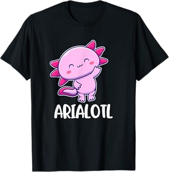 Arialotl Axolotl Cute for Aria T-Shirt