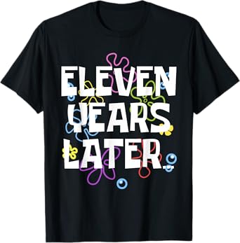 ELEVEN YEARS LATER 11 year Old Birthday Gifts for Girl Boys T-Shirt