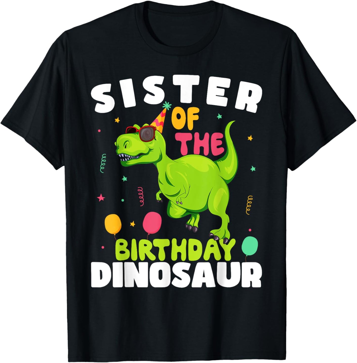 Sister of the Birthday Dinosaur T-Rex Boy Matching Family T-Shirt