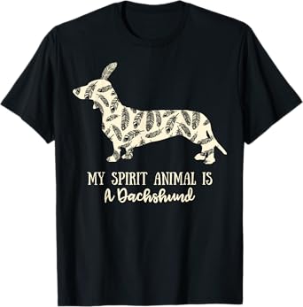 My Spirit Animal Is A Dachshund Shirt T-Shirt