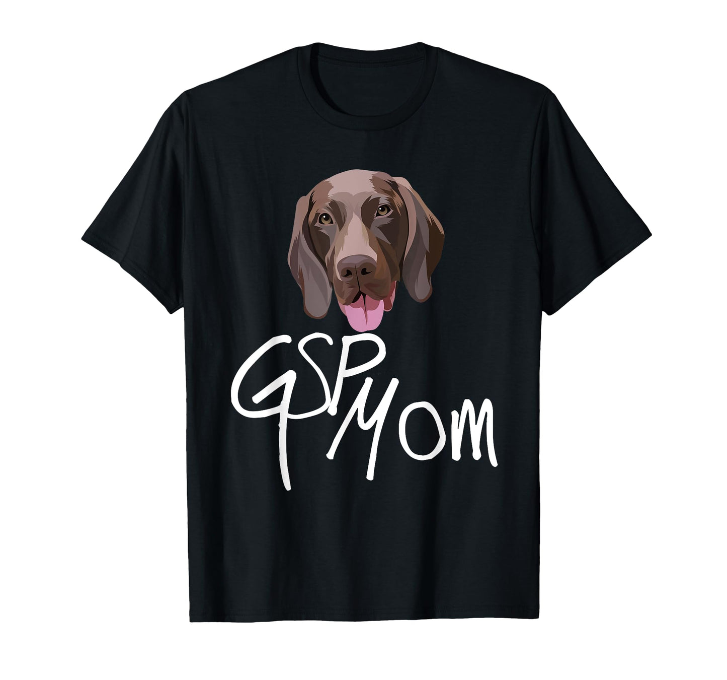 GSP Mom Dog with tongue funny illustration for bird dogs T-Shirt
