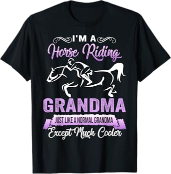 Womens I'm A Horse Riding Grandma TShirt Funny Horse Lovers T-Shirt