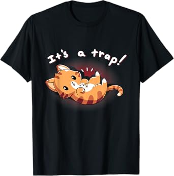 Cute Cat It's A Trap Funny Cat Pet Animal Kawaii Kitty Anime Men Women Kids T-Shirt