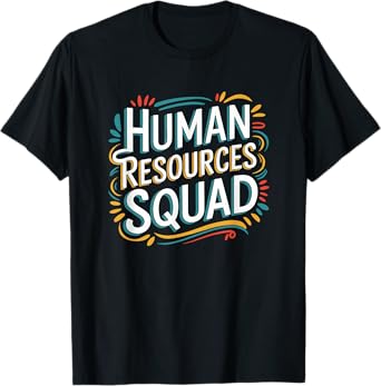 HR Squad for HR Team and Human Resources Team T-Shirt