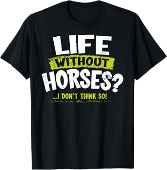 La Imprints Life Without Horses T-Shirt