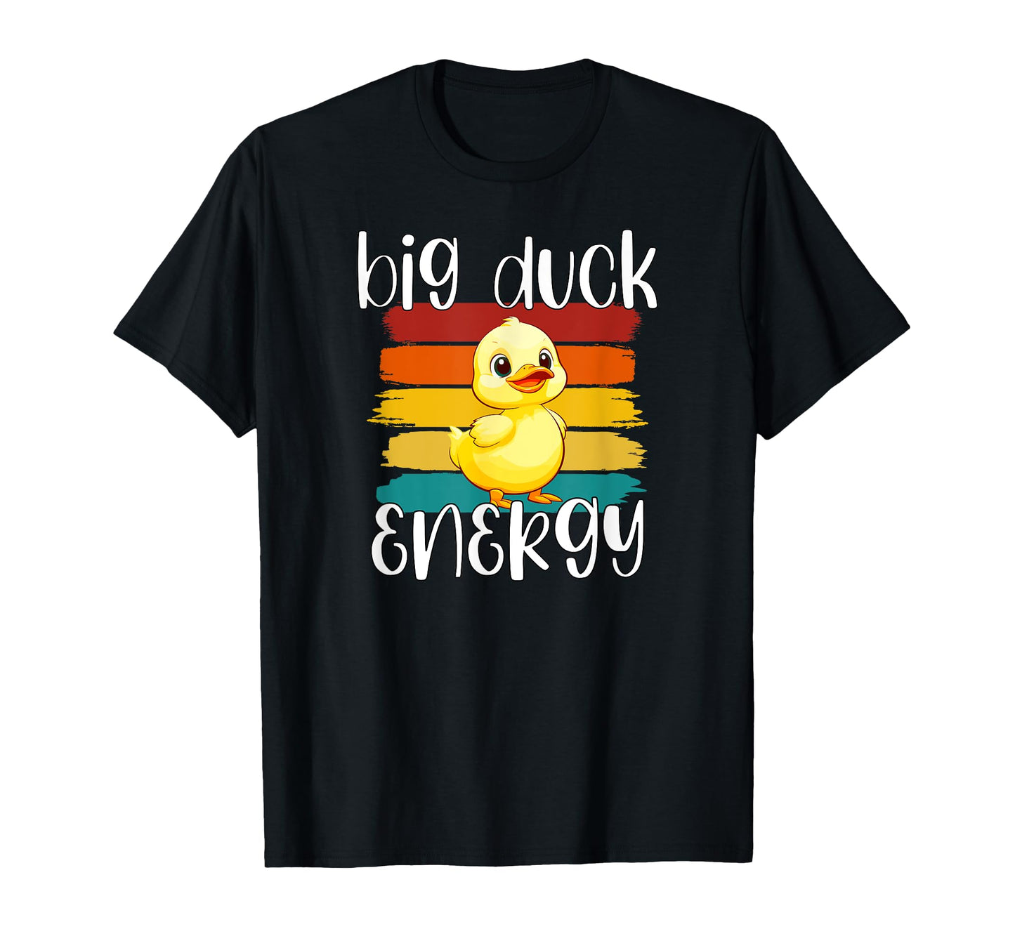Big Duck Energy | Funny Rubber Ducky Apparel T-Shirt