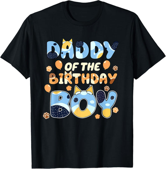 Daddy Of The Birthday Boy Blue Funny Dog Fathers Day T-Shirt