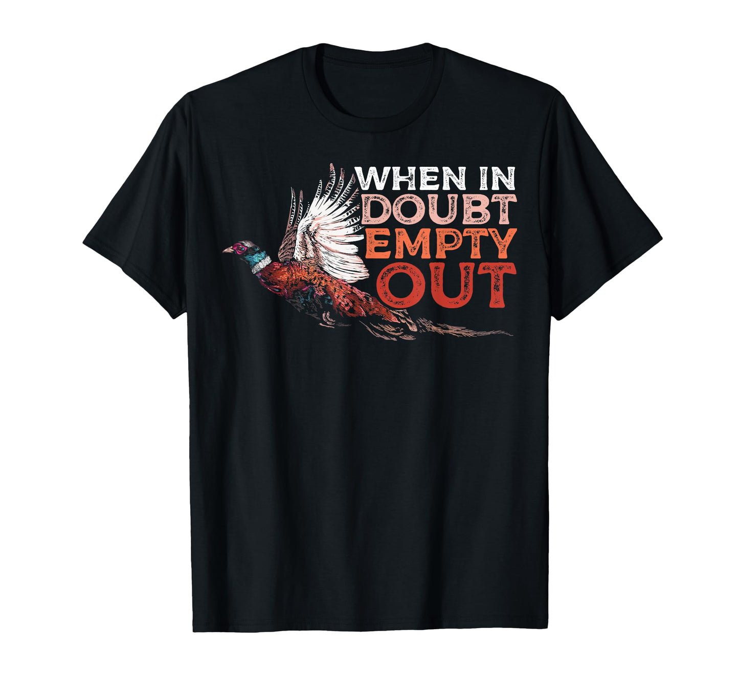 Pheasant Hunting Humor a Pheasant Lover or Hunter T-Shirt