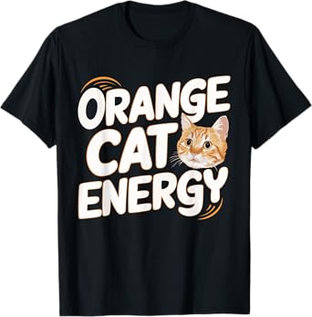 Orange Cat Energy Men Women Kids T-Shirt