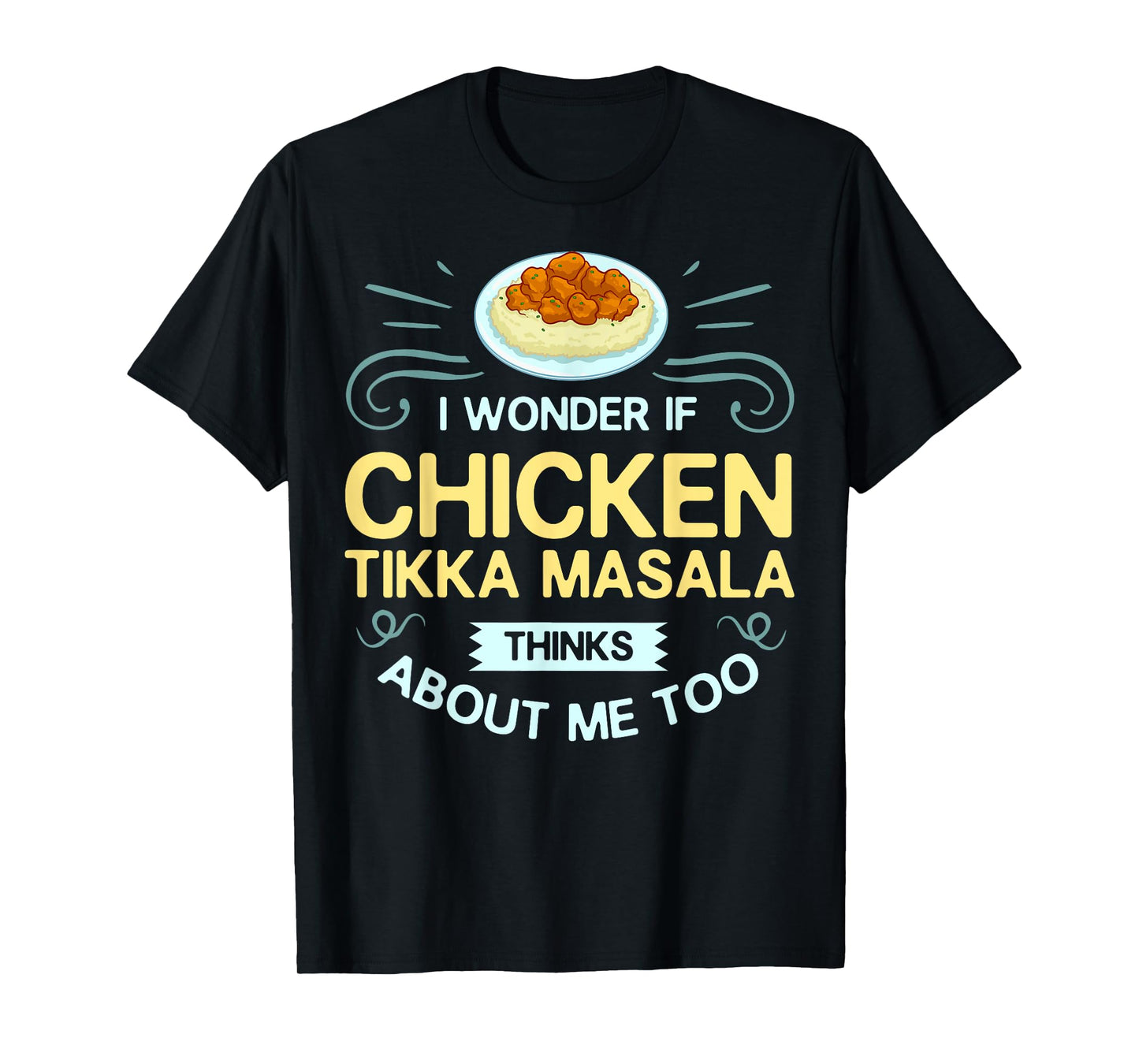 Chicken Tikka Masala Gift Indian Food T-Shirt